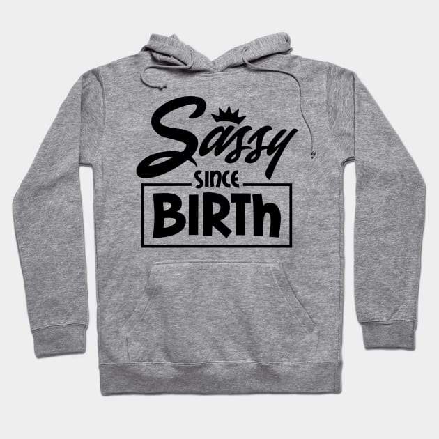 Sassy Hoodie by The Glam Factory